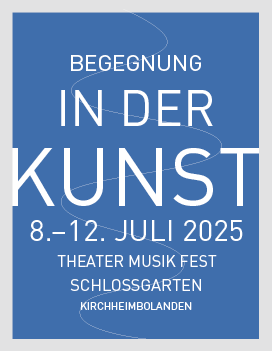 Begegnung in der Kunst Kirchheimbolanden 8. – 12. Juli 2025 Schlossgarten Kirchheimbolanden